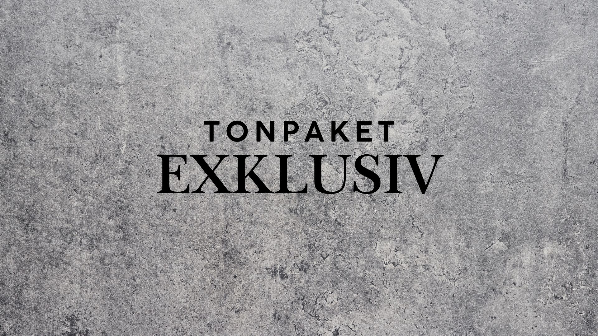Tonpaket Exklusiv
